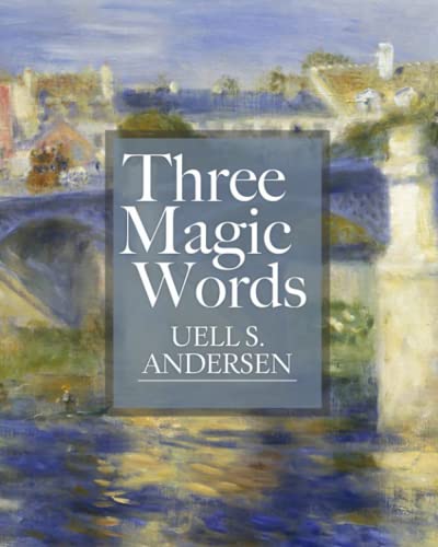 Imagen de archivo de Three Magic Words a la venta por Goodwill Books