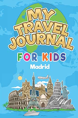 Beispielbild fr My Travel Journal for Kids Madrid: 6x9 Children Travel Notebook and Diary I Fill out and Draw I With prompts I Perfect Gift for your child for your holidays in Madrid (Spain) zum Verkauf von WorldofBooks