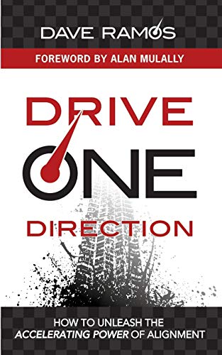 9781086196382: Drive One Direction: How to Unleash the Accelerating Power of Alignment