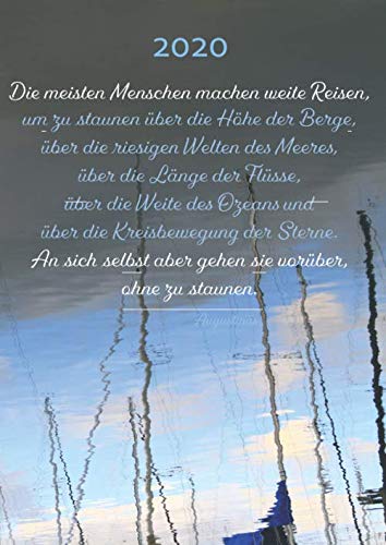 Imagen de archivo de 2020 "Die meisten Menschen machen weite Reisen (.) an sich selbst aber gehen sie vorber, ohne zu staunen": dicker TageBuch Kalender - 1 Tag pro DIN A4 Seite a la venta por medimops