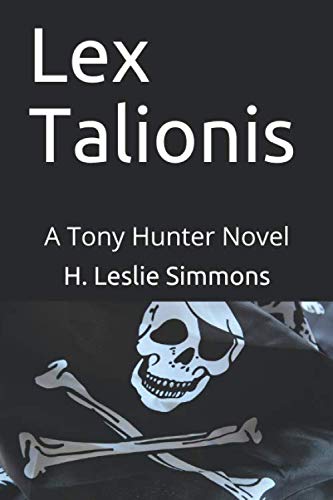 Stock image for Lex Talionis: A Tony Hunter Novel for sale by Revaluation Books