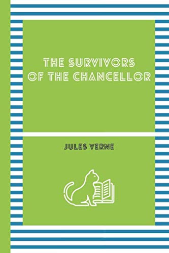Beispielbild fr THE SURVIVORS OF THE CHANCELLOR zum Verkauf von Revaluation Books