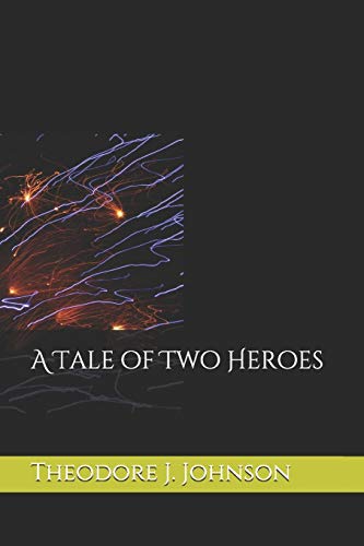 9781086213201: A Tale of Two Heroes