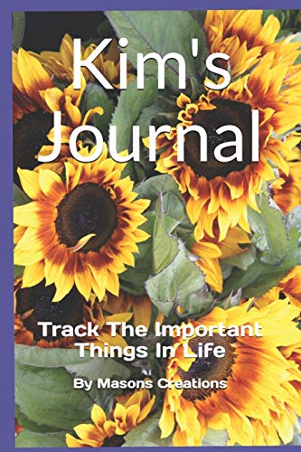 Stock image for Kim's Journal: Track The Important Things In Life for sale by Revaluation Books