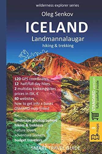Stock image for ICELAND, LANDMANNALAUGAR, hiking & trekking: Smart Travel Guide for Nature Lovers, Hikers, Trekkers, Photographers (Wilderness Explorer) for sale by California Books