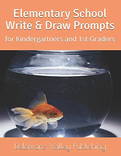 Beispielbild fr Elementary School Write & Draw Prompts: for Kindergartners and 1st Graders zum Verkauf von THE SAINT BOOKSTORE