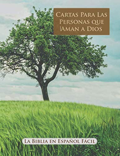 Beispielbild fr Cartas para las Personas que Aman a Dios: Efesios, Cartas de Juan, Apocalipsis (La Biblia en Espaol Fcil) zum Verkauf von Revaluation Books