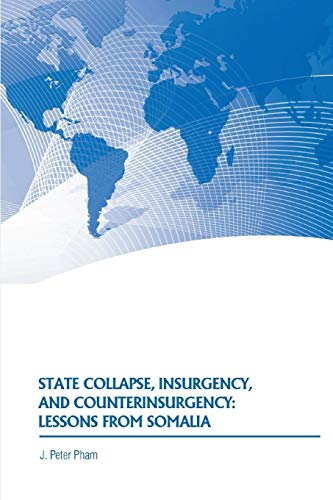 9781086267747: State Collapse, Insurgency, and Counterinsurgency: Lessons from Somalia