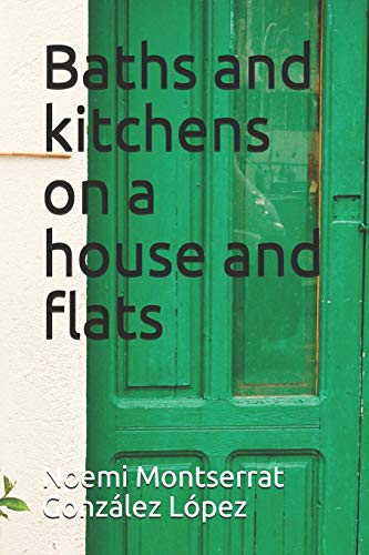 Imagen de archivo de Baths and kitchens on a house and flats a la venta por THE SAINT BOOKSTORE