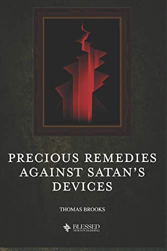 Stock image for Precious Remedies Against Satan?s Devices (Illustrated) for sale by Patrico Books