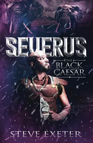 Stock image for SEVERUS: The Black Caesar for sale by WorldofBooks