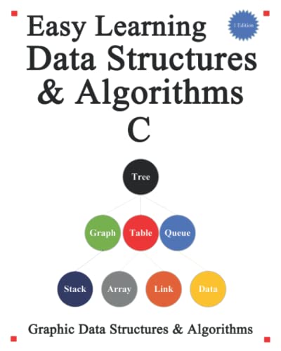 9781086368086: Easy Learning Data Structures & Algorithms C: Graphic Data Structures & Algorithms