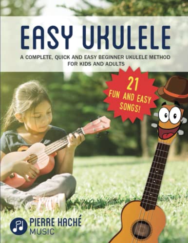 Beispielbild fr Easy Ukulele: A Complete, Quick and Easy Beginner Ukulele Method for Kids and Adults (Beginner Ukulele Books) zum Verkauf von BooksRun