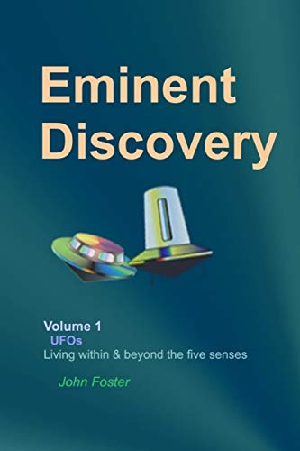 Imagen de archivo de Eminent Discovery Volume 1: Living within and beyond the five senses a la venta por Lucky's Textbooks
