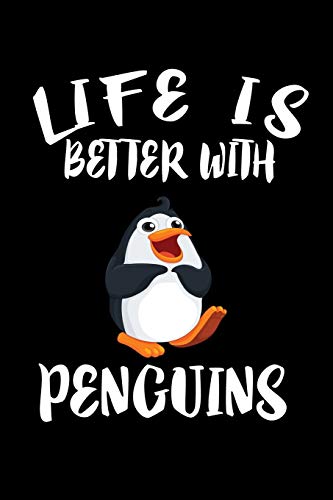 Beispielbild fr Life Is Better With Penguins: Animal Nature Collection zum Verkauf von THE SAINT BOOKSTORE