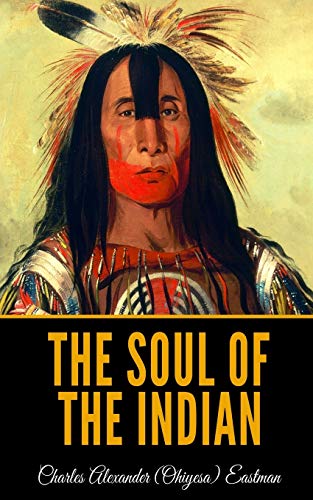 Stock image for The Soul of the Indian for sale by Buchpark