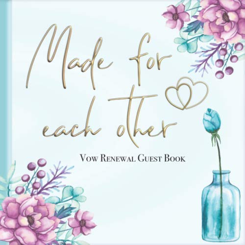 Beispielbild fr Vow Renewal Guest Book: "Made for Each Other" I Happy Thoughts & Words of Wisdom I For 60 Guests I Elegant Vintage Purple I Wedding Vow Renewal Invitation, Cards, Decorations & Gift Ideas zum Verkauf von SecondSale