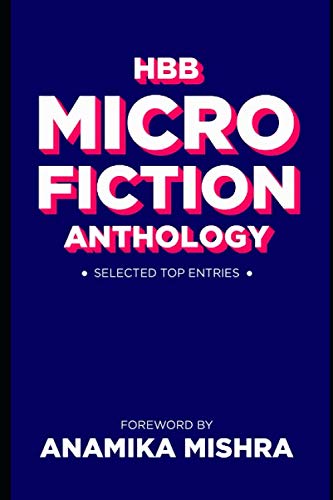 Beispielbild fr HBB Micro Fiction Anthology: Selected Top Entries zum Verkauf von Revaluation Books