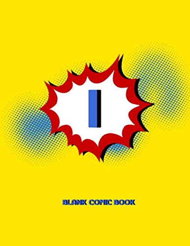 Stock image for I Blank Comic Book: Draw Your Own Comics Create Your Own Cartoon Book Journal Sketch Notebook Large Glossy 8.5 x 11 Variety of Templates 120 Pages For . Art Gift Name Initial Letter Alphabets for sale by Revaluation Books