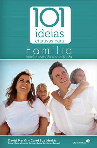 Beispielbild fr 101 IDEIAS CRIATIVAS PARA A FAMLIA zum Verkauf von Revaluation Books