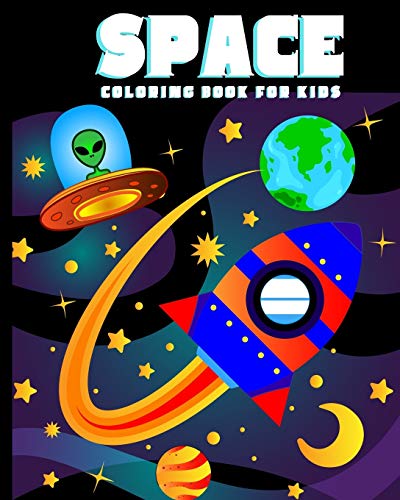 Beispielbild fr Space Coloring Book for Kids: Amazing Outer Space Coloring Book with Planets, Spaceships, Rockets, Astronauts and More for Children 4-8 (Childrens Books Gift Ideas) zum Verkauf von SecondSale