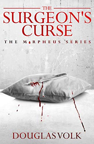 Stock image for The Surgeon's Curse (The Morpheus Series) for sale by SecondSale