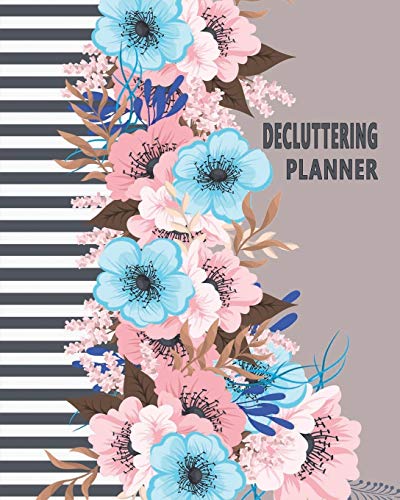 Stock image for Decluttering Book: Spring Cleaning Planner & Organizer | One-Year Home Cleaning - Flowers (Home Tidying Notebook) for sale by Revaluation Books