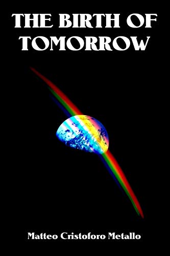 Beispielbild fr The Birth of Tomorrow zum Verkauf von Wonder Book