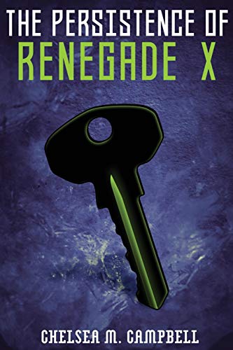 Stock image for The Persistence of Renegade X: (Renegade X, Book 4.5) for sale by SecondSale