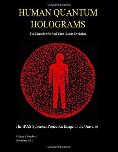 Beispielbild fr Human Quantum Holograms: The Magazine for Real Time Human Evolution (Volume 1 Number 1) zum Verkauf von Revaluation Books