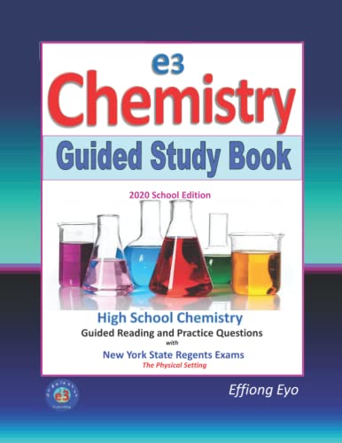 Stock image for E3 Chemistry Guided Study Book - 2020 School Edition: High School Chemistry with NYS Regents Exams - The Physical Setting for sale by PlumCircle