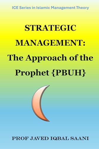 Stock image for STRATEGIC MANAGEMENT The Approach of the Prophet {PBUH} for sale by Revaluation Books