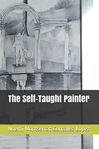 Imagen de archivo de The Self-Taught Painter a la venta por THE SAINT BOOKSTORE