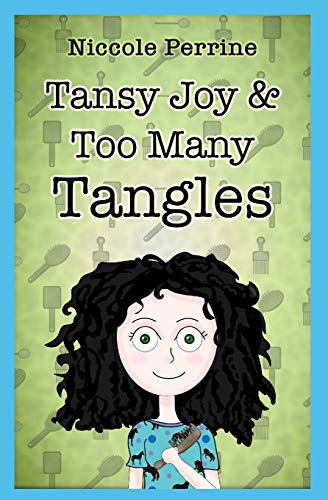 Stock image for Tansy Joy and Too Many Tangles (Joy Series) for sale by Idaho Youth Ranch Books