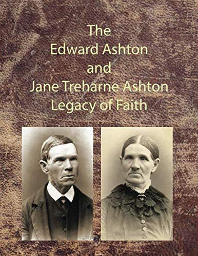 Stock image for The Edward Ashton and Jane Treharne Ashton Legacy of Faith for sale by SecondSale