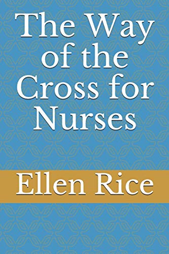 Stock image for The Way of the Cross for Nurses for sale by Save With Sam