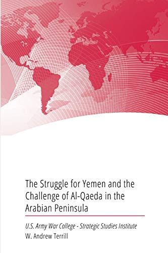 Stock image for The Struggle for Yemen and the Challenge of Al-Qaeda in the Arabian Peninsula for sale by ThriftBooks-Atlanta