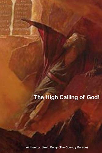 Stock image for The High Calling of God! for sale by Revaluation Books