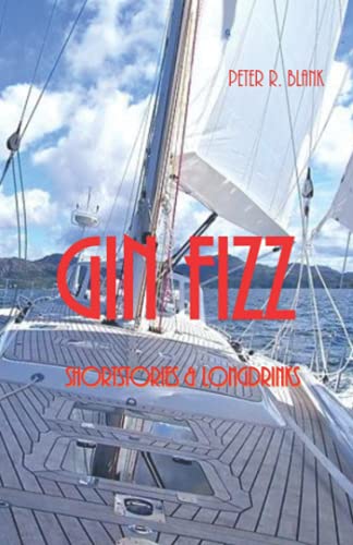 Stock image for Gin Fizz - Shortstories & Longdrinks for sale by medimops
