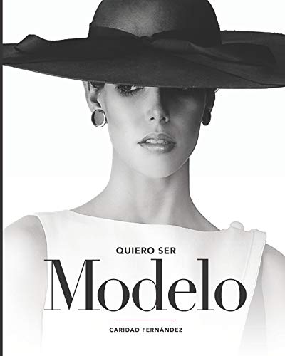 Stock image for QUIERO SER MODELO (Spanish Edition) for sale by HPB-Emerald