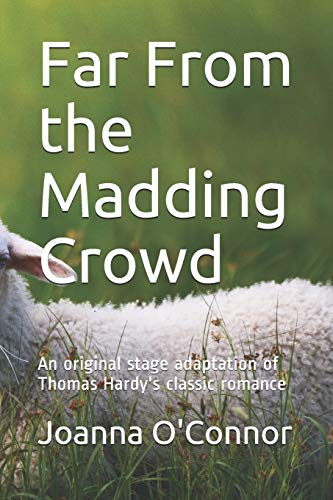 Stock image for Far From the Madding Crowd: An original adaptation of Thomas Hardy's classic romance for sale by Revaluation Books