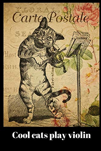 Stock image for Violin notebook: Gift for Violinist, Violin player who also loves cats (6" x 9" Lined Notebook, 110 Pages) for sale by WorldofBooks