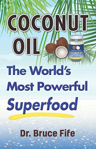 Stock image for Coconut Oil: The World's Most Powerful Superfood for sale by SecondSale