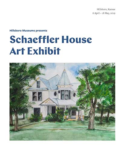 Stock image for Schaeffler House Art Exhibit: Hillsboro Museums presents for sale by Revaluation Books