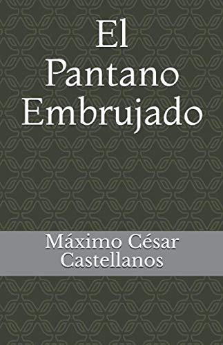 Stock image for El Pantano Embrujado for sale by Revaluation Books