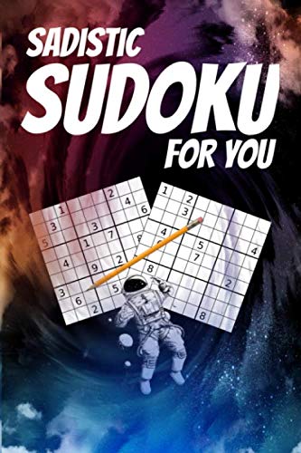 Imagen de archivo de Sadistic Sudoku For You: Sudoku Puzzle Notebook | Sudoku Puzzles with Difficulty Levels (Sudoku Puzzle Book) (6"X9") a la venta por Revaluation Books