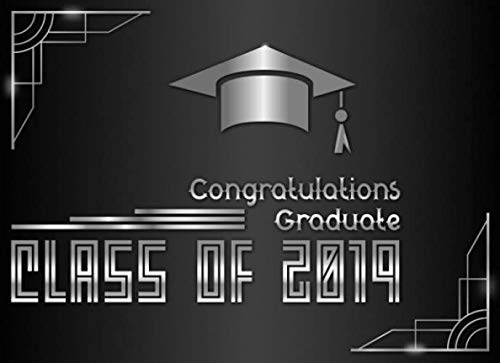 Stock image for Class of 2019: Banner Silver and Black Guest Book I 100 Pages for Well Wishes, Memories & Keepsake with Gift Log I Graduation Decorations, Balloons . Grad 2019 Advice Card Box Alternative for sale by Revaluation Books