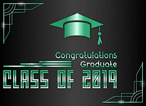 Stock image for Class of 2019: Banner Turquoise and Black Guest Book I 100 Pages for Well Wishes, Memories & Keepsake with Gift Log I Graduation Decorations, Balloons . Grad 2019 Advice Card Box Alternative for sale by Revaluation Books