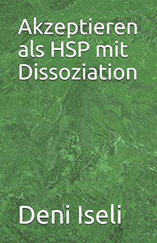 Imagen de archivo de Akzeptieren als HSP mit Dissoziation (German Edition) a la venta por Lucky's Textbooks