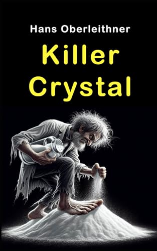 Imagen de archivo de Killer Crystal: Bitter-Sweet Thriller about a Scientist's Paranoia a la venta por THE SAINT BOOKSTORE